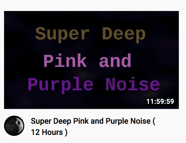 pink and purple noise youtube